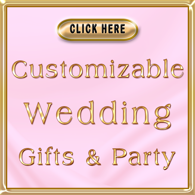Customizable Wedding Gifts & Party